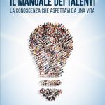 Il Manuale dei Talenti – Dove Comprare il Libro di Daniele F. Cavallo.